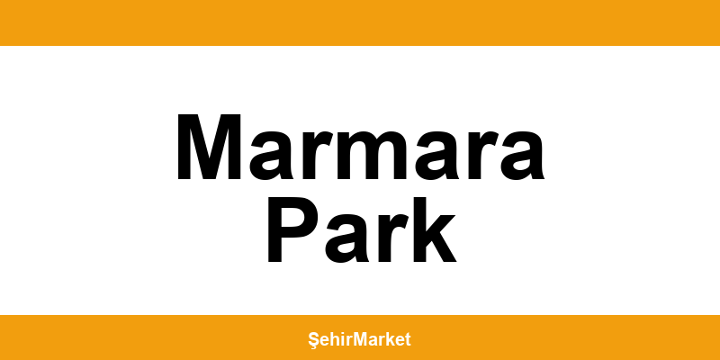 Migros Marmara Park şubeleri ile iletişim
